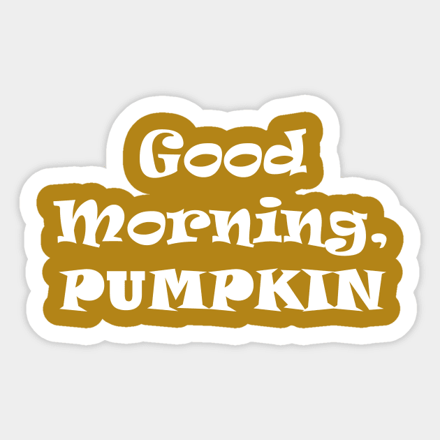 good Morning Pumpkin Sticker by Souna's Store